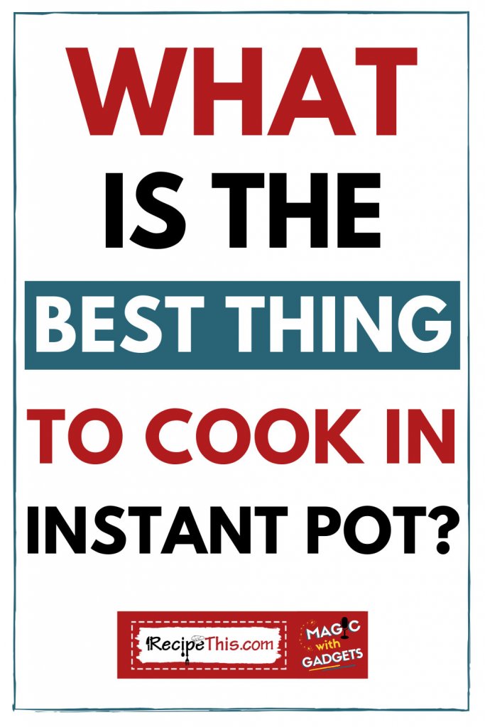 ip-best-thing-to-cook