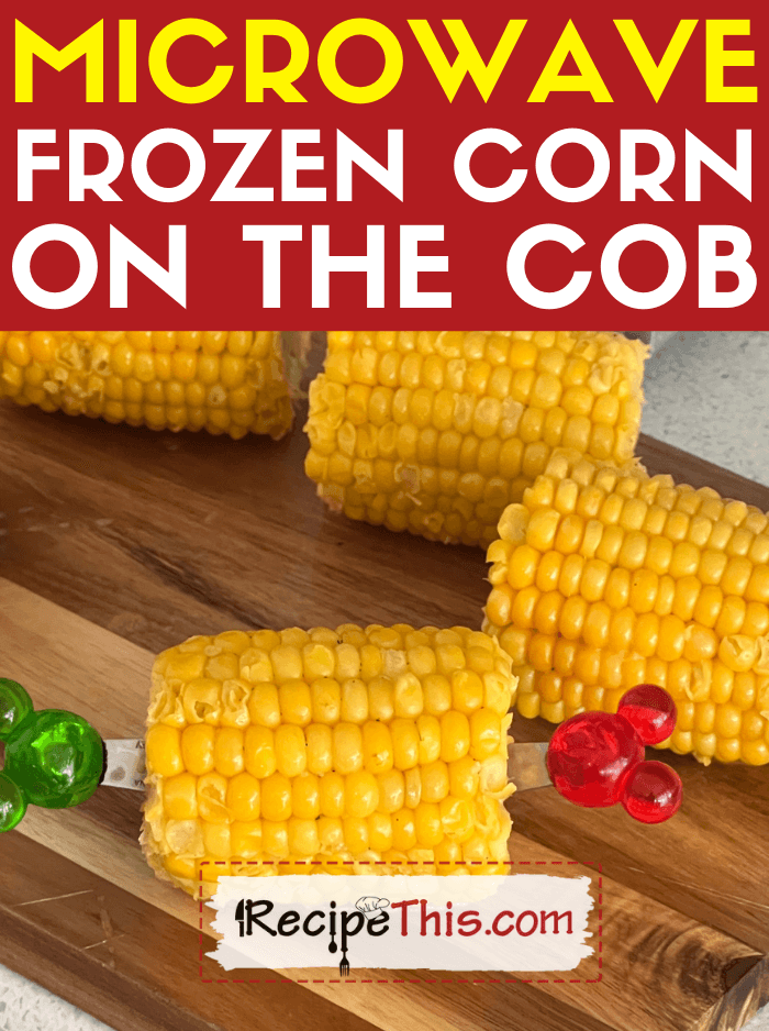 microwave frozen corn on the cob recipe