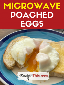 microwave poached eggs recipe