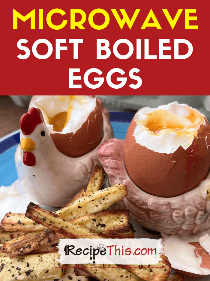 microwave soft boiled eggs recipe