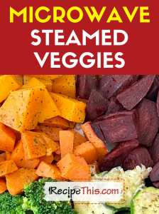 microwave steamed veggies recipe