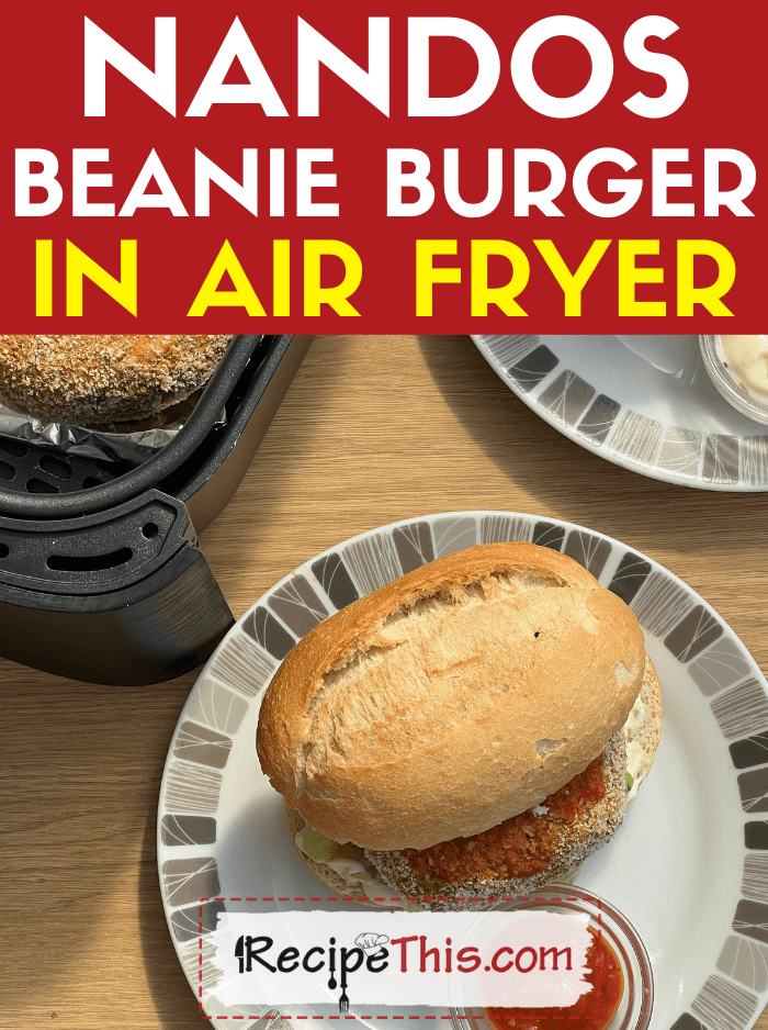 nandos beanie burger in air fryer