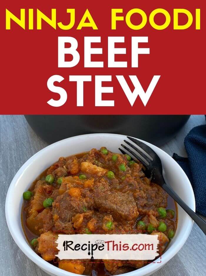 Ninja Foodi Beef Stew - The Tasty Travelers