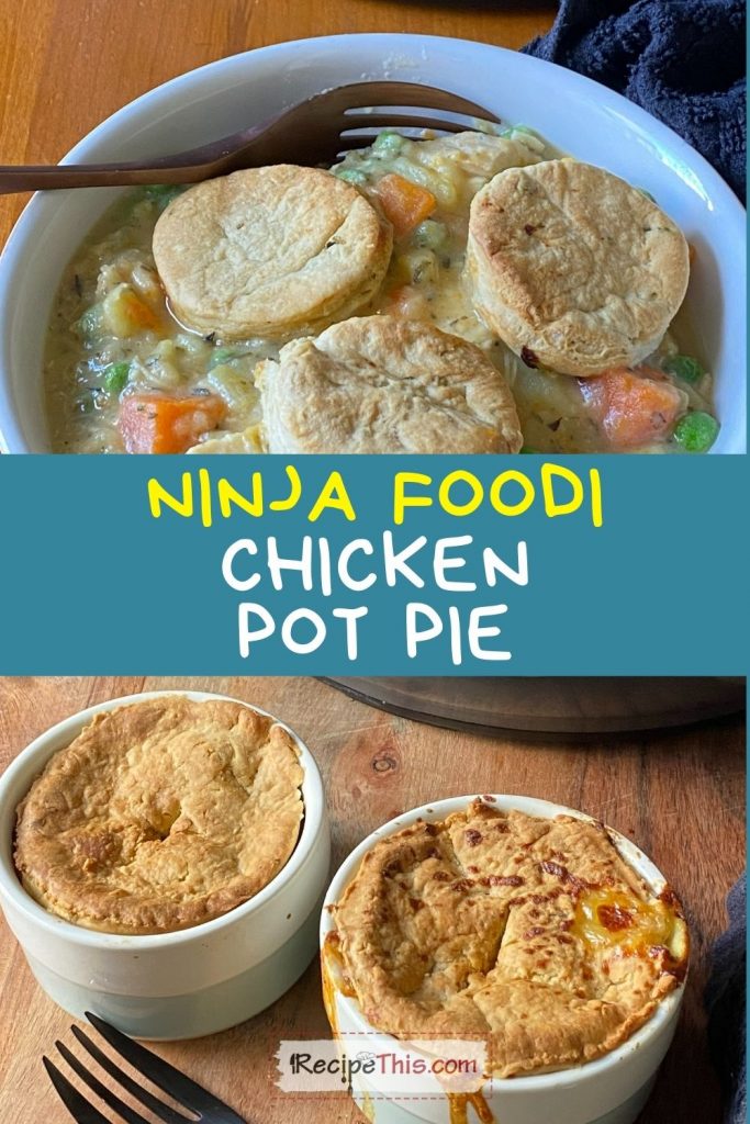 ninja foodi chicken pot pie recipe