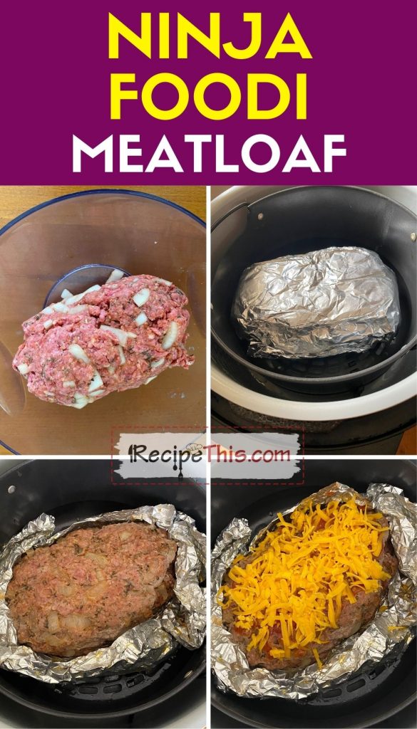 Ninja Foodi Meatloaf Recipe This