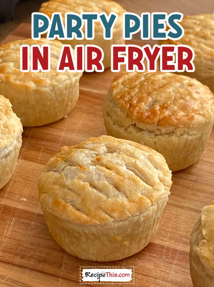 party pies in air fryer at recipethis.com