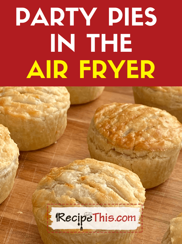 Party Pies In Air Fryer