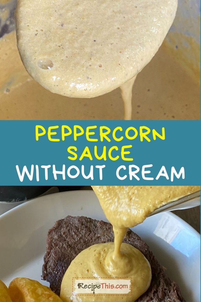 Featured image of post Steps to Prepare Peppercorn Sauce Recipe Without Cream