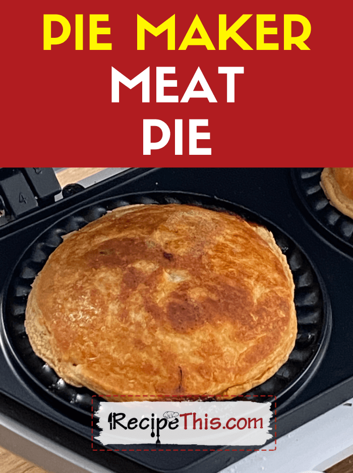 Pie maker meat pies recipe