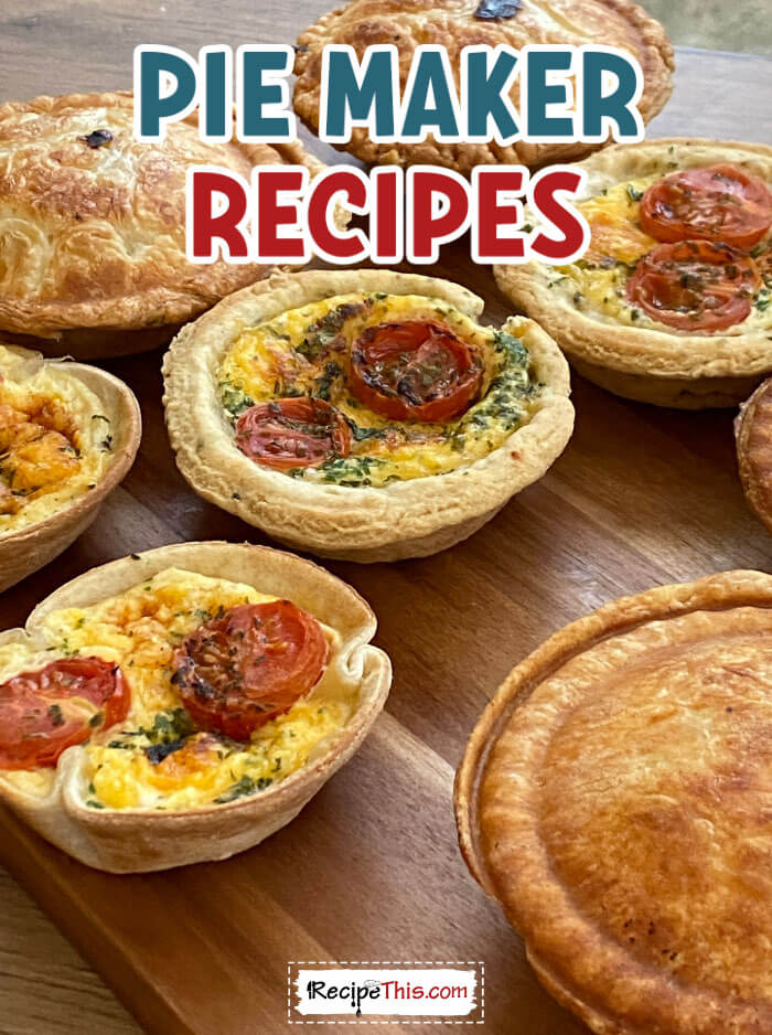 3 Perfect Pie Recipes for your Pie Maker