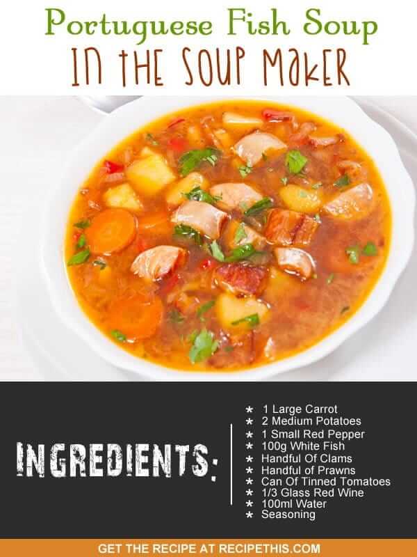 Recipe This | Portuguese Fish Soup In The Soup Maker