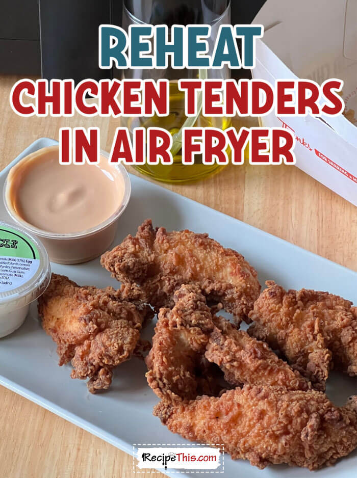 reheat-chicken-tenders-in-air-fryer recipe