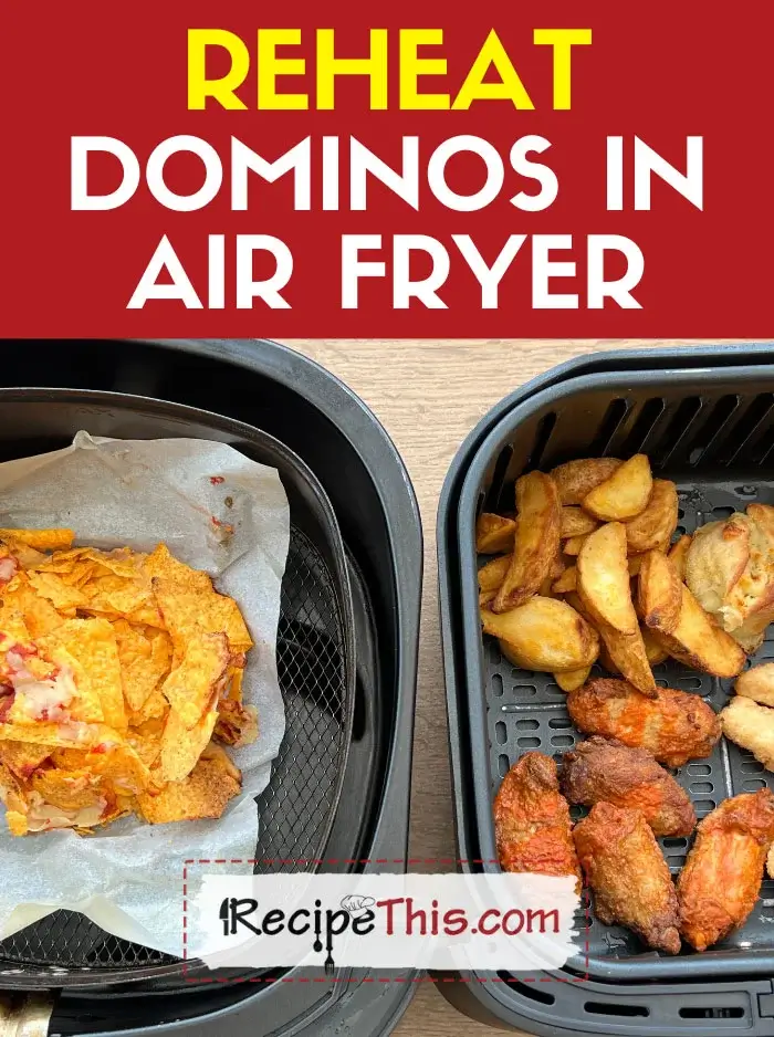 Reheat Dominos in Air Fryer