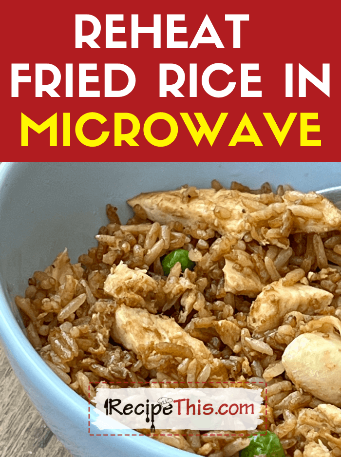 Recipe This Reheating Rice In Microwave