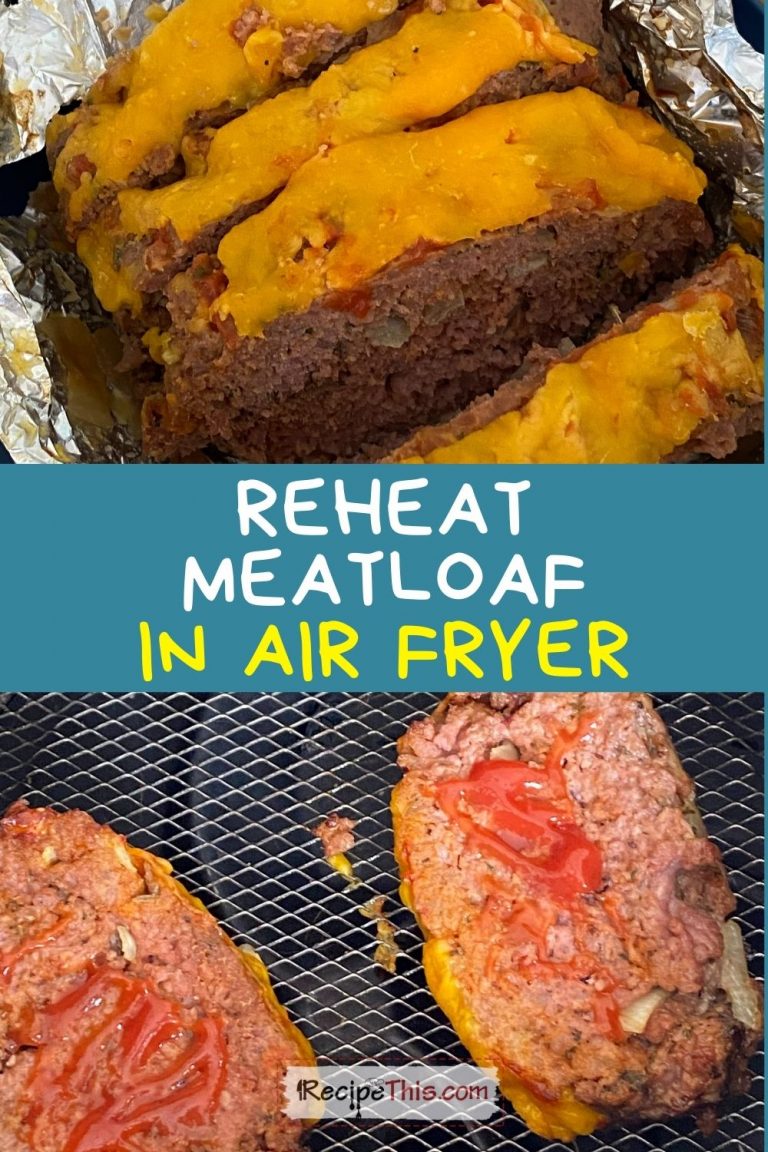 Recipe This Reheat Meatloaf In Air Fryer