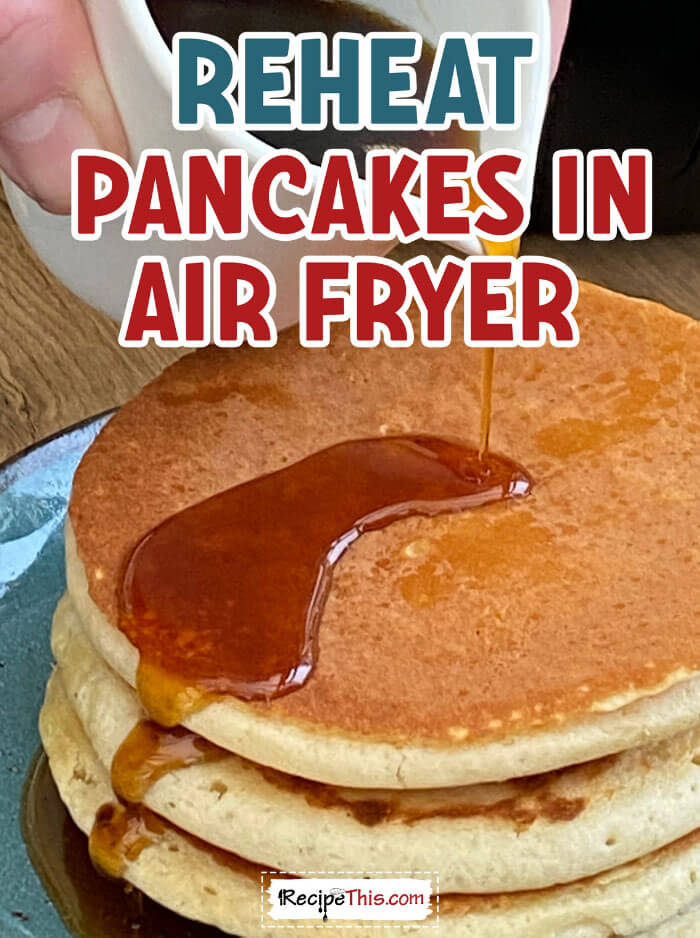 reheat-pancakes-in-air-fryer-at-recipethis