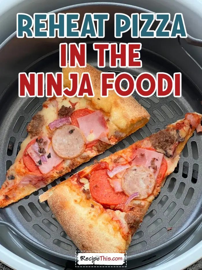 reheat-pizza-in-the-ninja-foodi-recipe