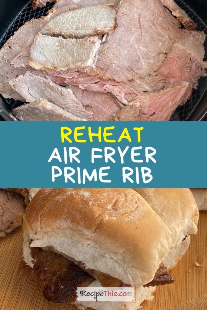 reheat prime rib air fryer