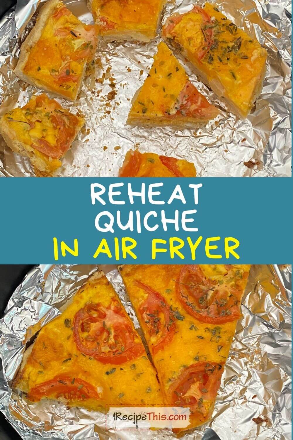 Recipe This Reheat Quiche In Air Fryer