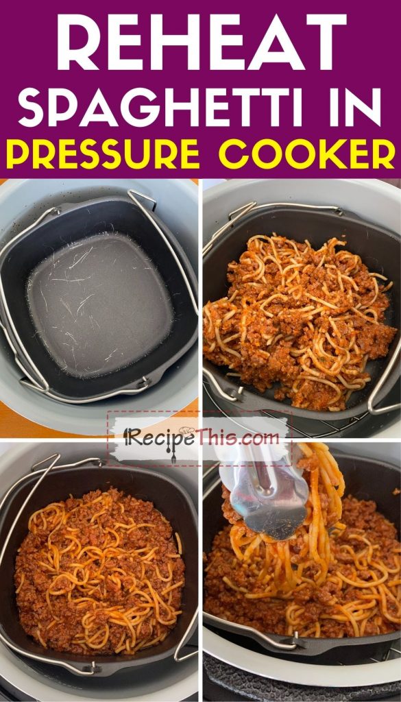 reheat spaghetti in pressure cooker