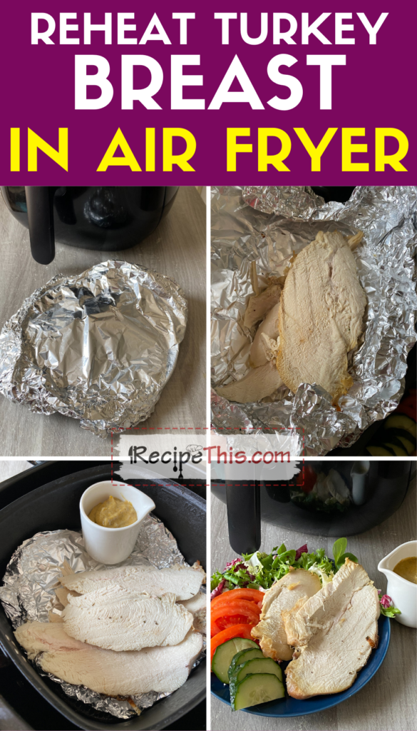 reheat turkey breast in air fryer step by step