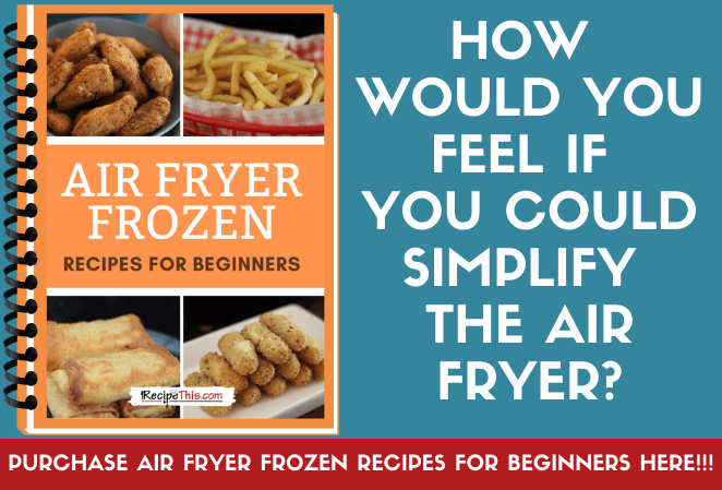 Recipe This  Air Fryer Microwave Meals