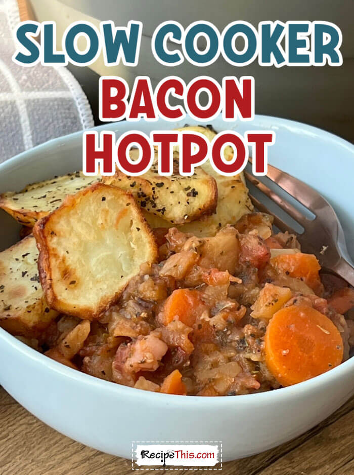slow-cooker-bacon-hotpot-@-recipethis