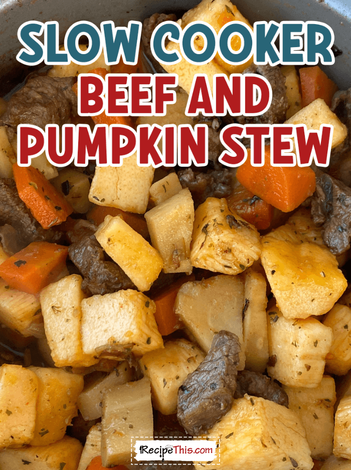 slow cooker beef and pumpkin stew @ recipethis