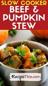 slow cooker beef & pumpkin stew crockpot recipe