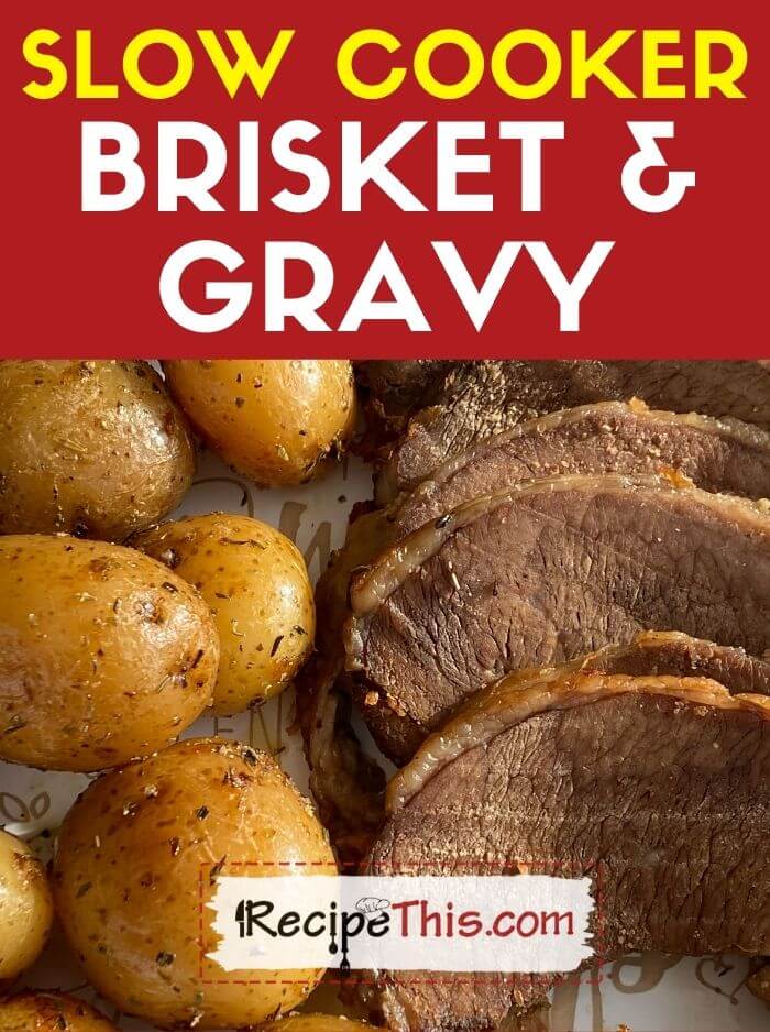 slow cooker brisket and gravy recipe