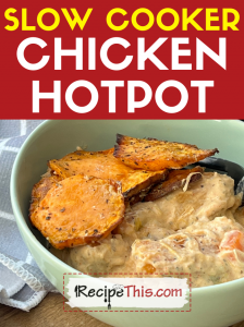 slow cooker chicken hotpot recipe