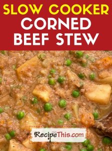 slow cooker corned beef stew recipe