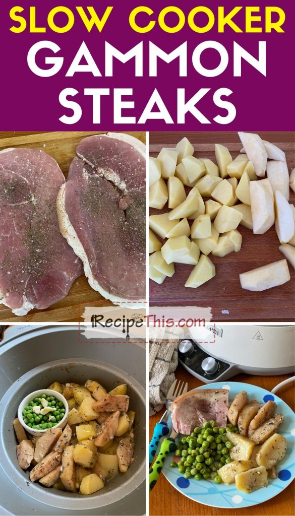 slow cooker gammon steaks step by step