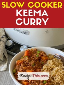 slow cooker keema curry recipe