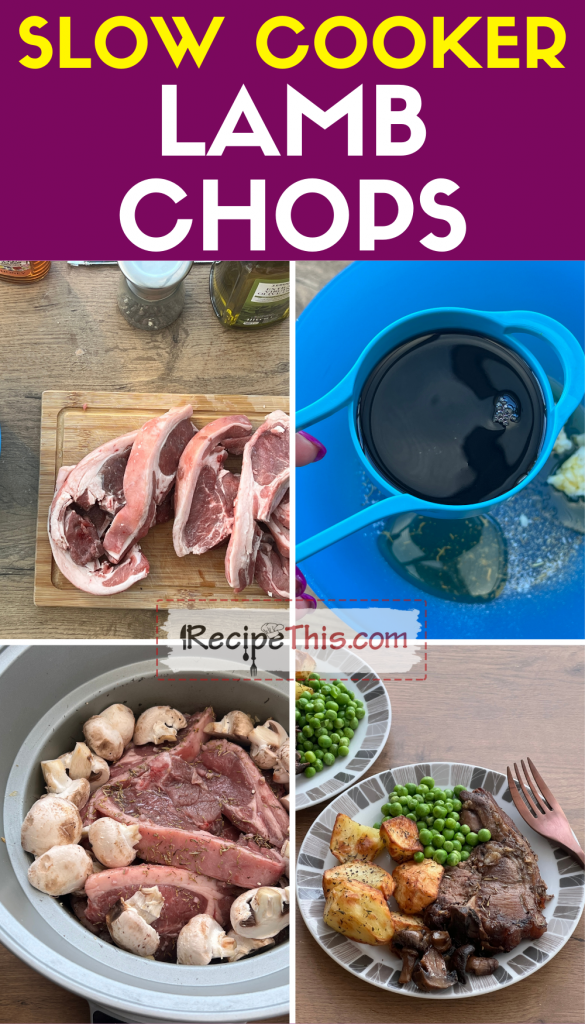 slow cooker lamb chops step by step