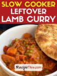 Slow Cooker Leftover Lamb Curry | Recipe This