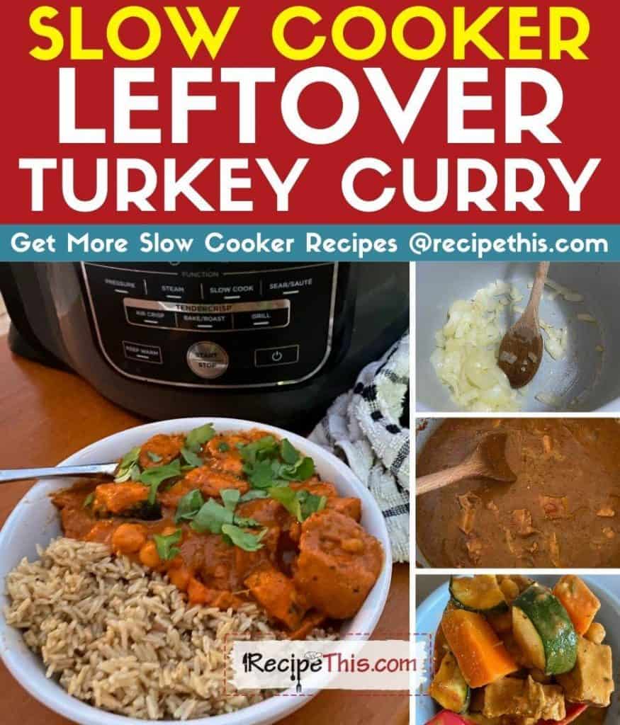 slow cooker leftover turkey curry step by step