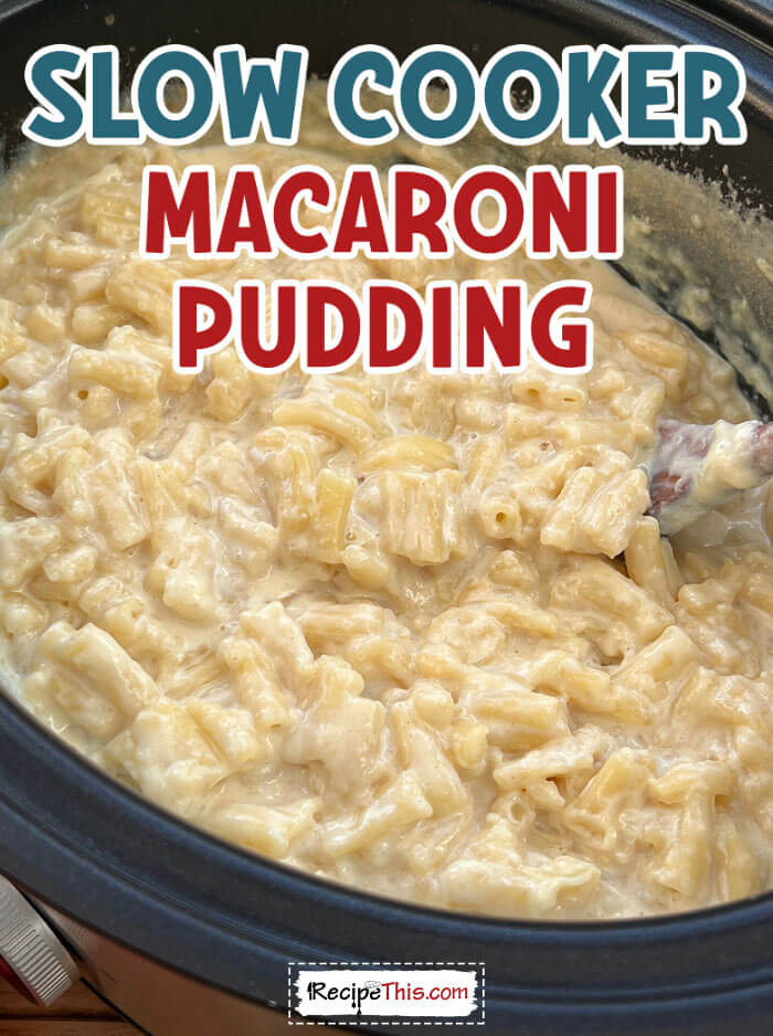 slow-cooker-macaroni-pudding-recipe