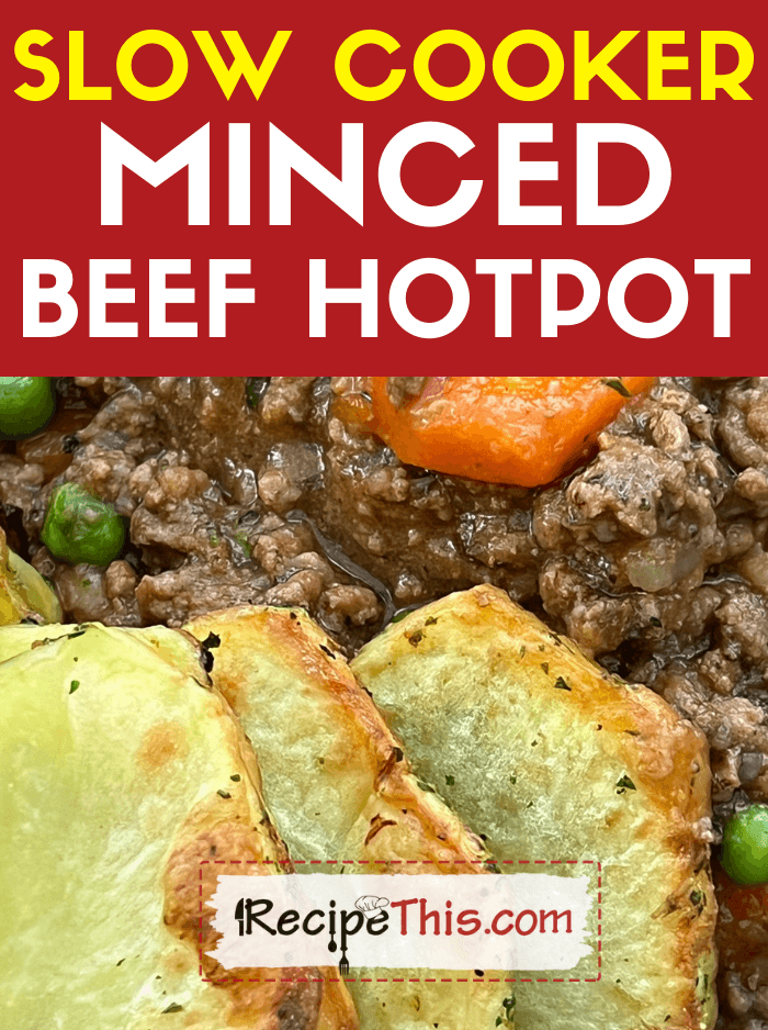Slow Cooker Minced Beef Hotpot