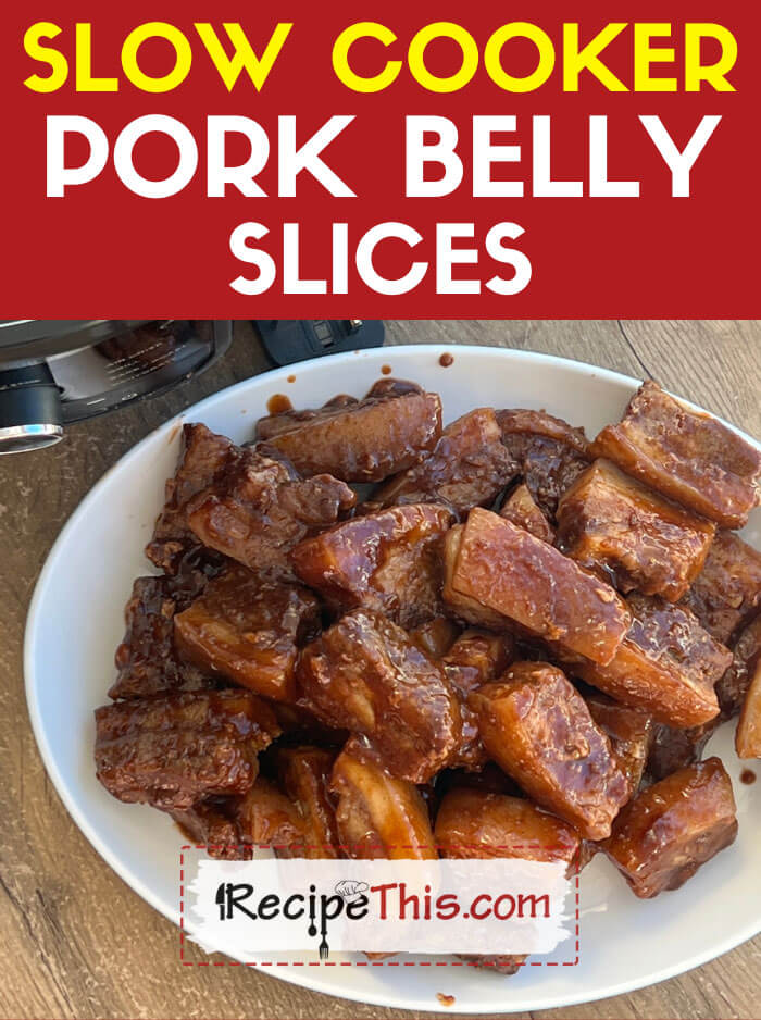 Recipe This Slow Cooker Pork Belly Slices