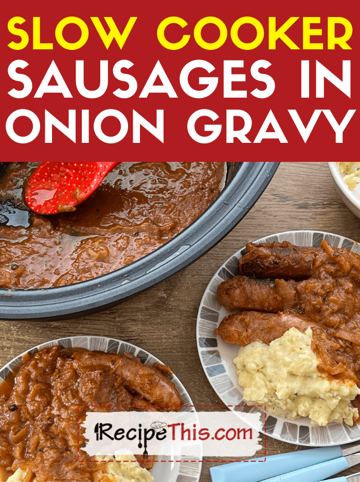 slow cooker sausages in onion gravy recipe