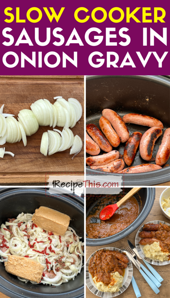 slow cooker sausages in onion gravy step by step