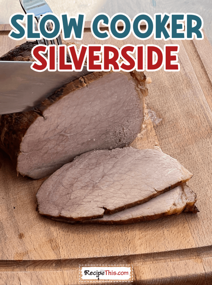 slow cooker silverside @ recipethis