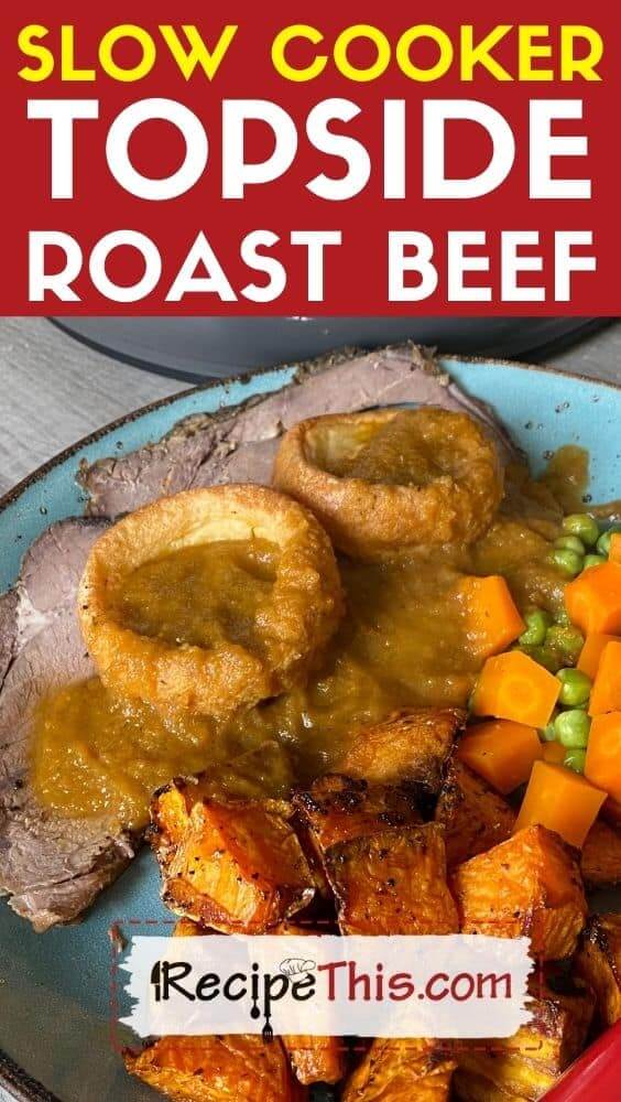 slow cooker topside roast beef recipe