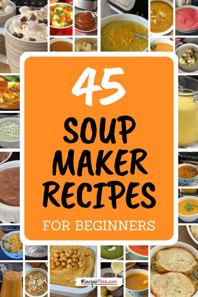 soup maker updated recipes for 2023