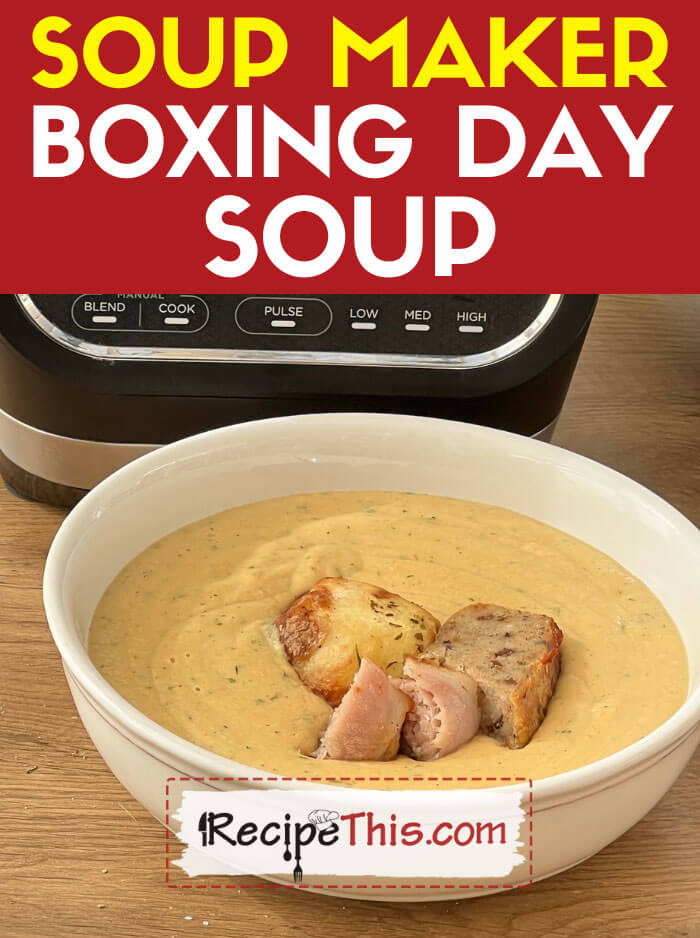 Recipe This | Soup Maker Boxing Day Soup