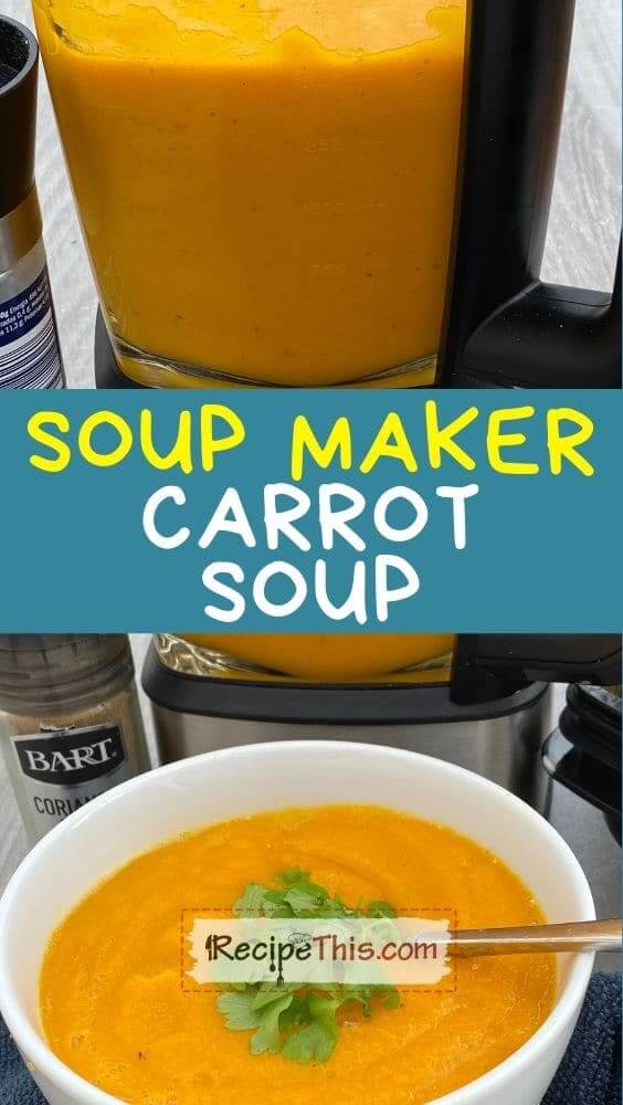 soup maker carrot soup at recipethis.com