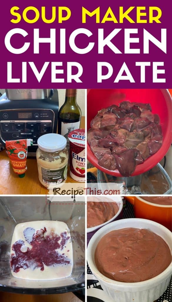 soup maker chicken liver pate step by step