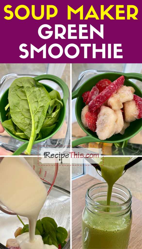 soup maker green smoothie step by step
