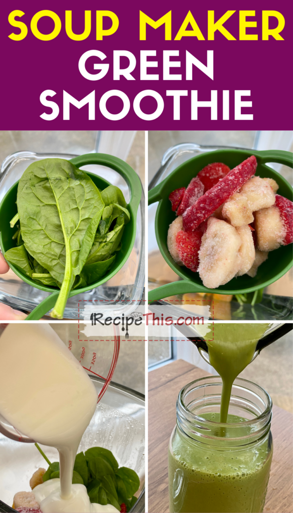 Recipe This Soup Maker Green Smoothie